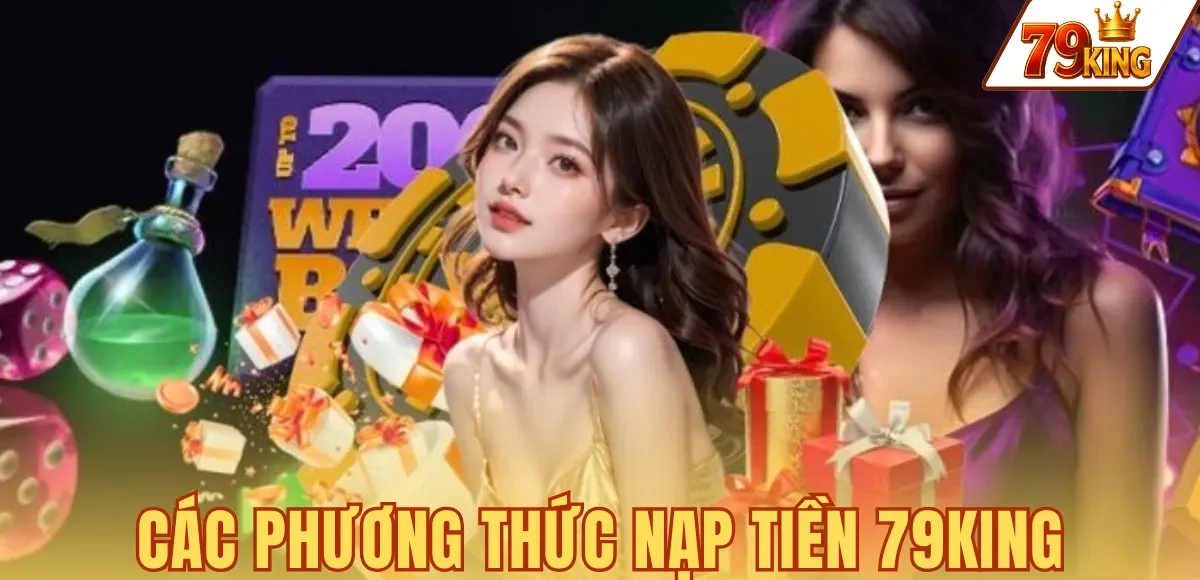 Nạp tiền 79king 6 6 phương thức nạp tiền 79KING qua ngân hàng, ví điện tử và USDT TRC20